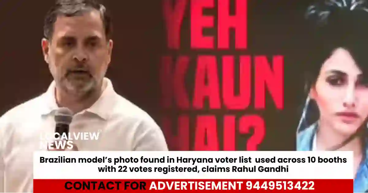 brazilian-model-s-photo-found-in-haryana-voter-list-used-across-10-booths-with-22-votes-registered-claims-rahul-gandhi