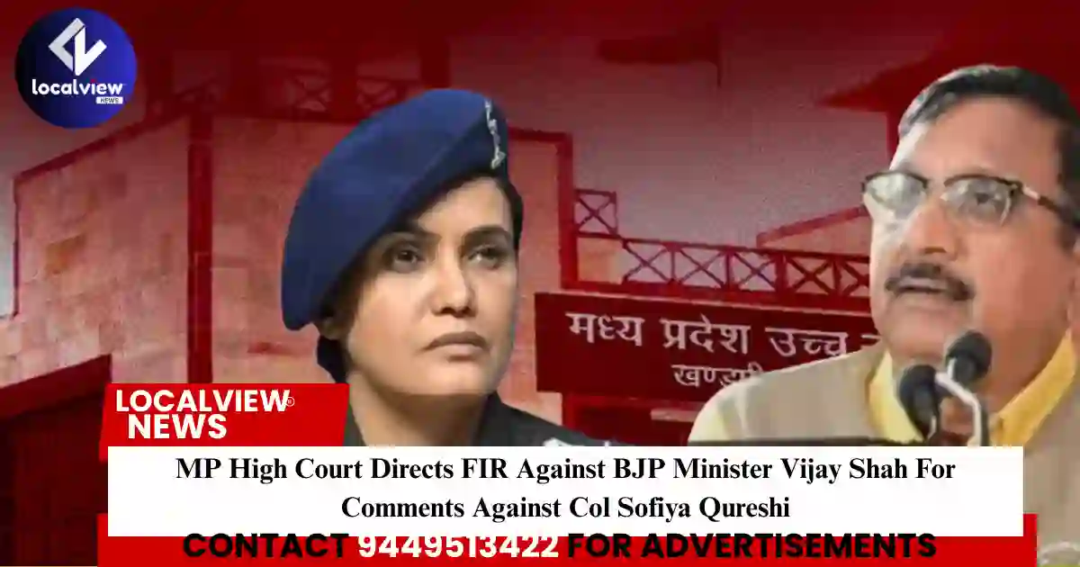 /mp-high-court-directs-fir-against-bjp-minister-vijay-shah-for-comments-against-col-sofiya